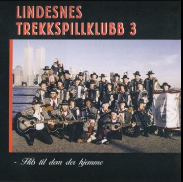 Lindesnes Trekkspillklubb CD 3 hils til dem der hjemme